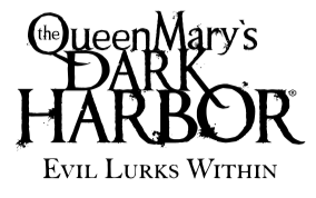 Queen Mary Dark Harbor