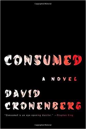 Cover of Consumed by David Cronenberg