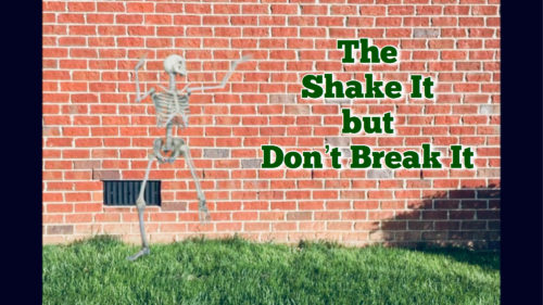 Dancing Skeleton shake it but don't break it instruction graphic