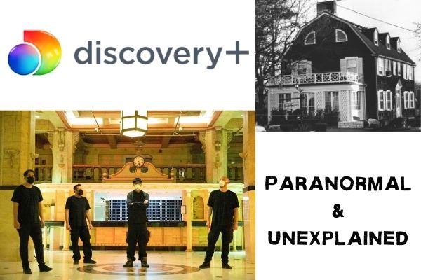 Collage of Discovery+ Paranormal and Unexplained info