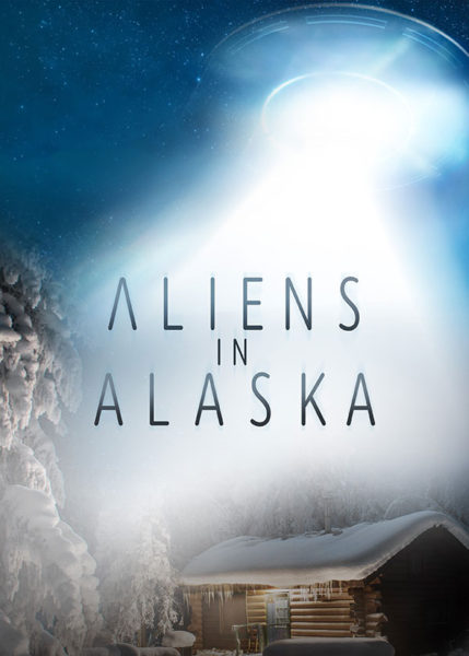 Aliens in Alaska poster