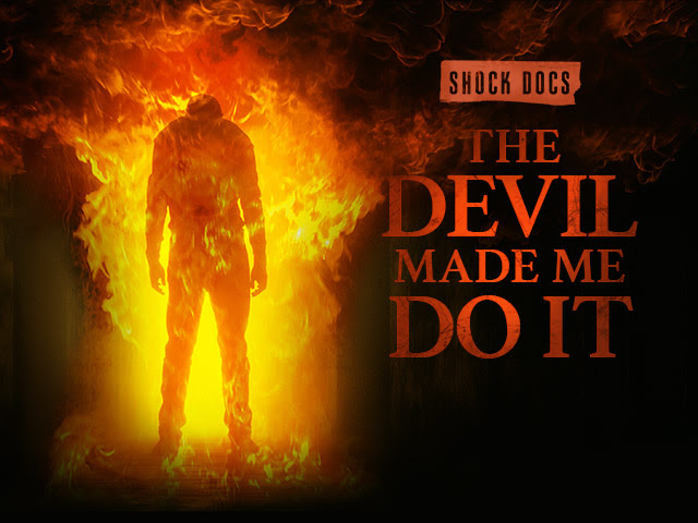 The Devil Made Me Do It Shock Docs poster