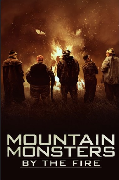 Mountain Monsters By the Fire poster
