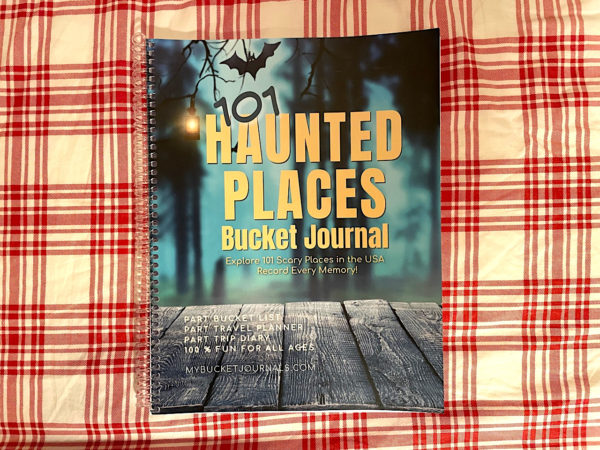 101 Haunted Places Bucket Journal