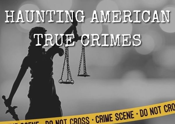 Haunting American True Crimes cover
