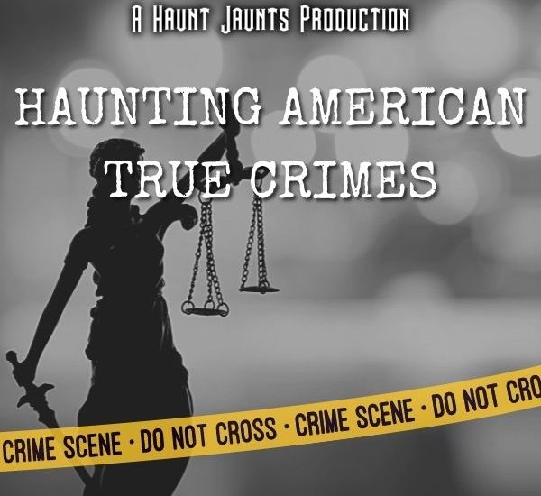 Haunting American True Crimes cover