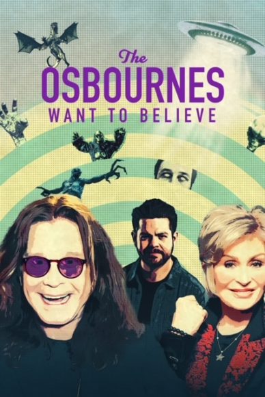 The Osbournes Want to Believe poster