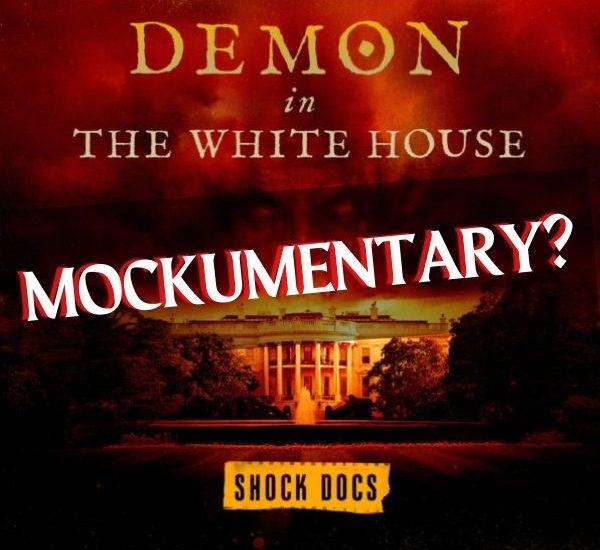 Demon in the White House mockumentary