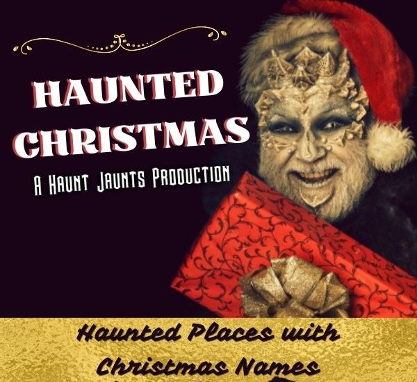 Haunted Christmas cover of Haunted Places with Christmas Names image of creepy Santa