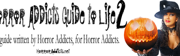 Horror Addicts Guide to Life 2 banner