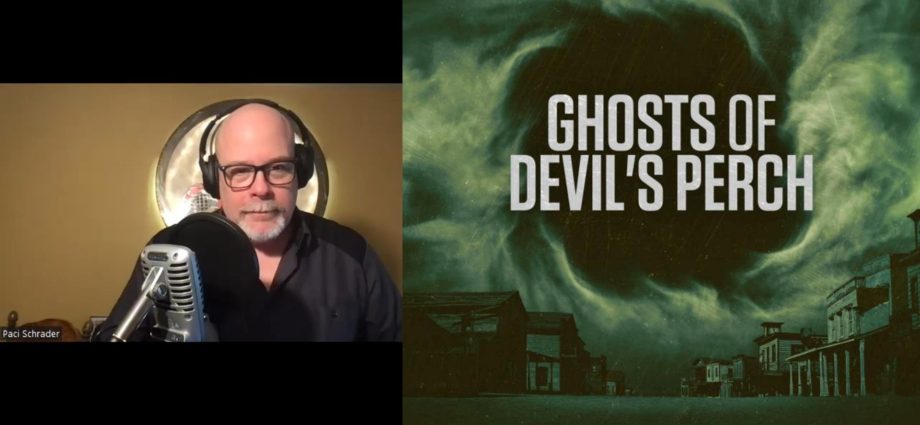 Ghosts of Devil's Perch with Dave Schrader Interview Snapshot