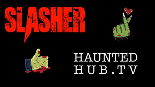 Slasher and Haunted Hub horror and paranormal social networks