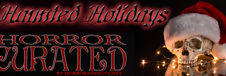 Horror Curated Haunted Holidays banner