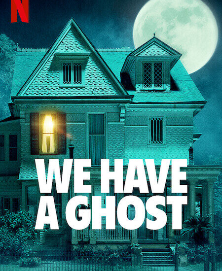 We Have a Ghost poster