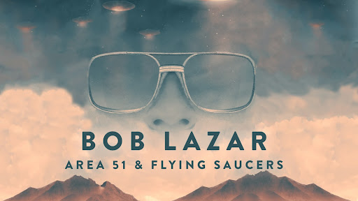 Bob Lazar Area 51 & Flying Saucers poster