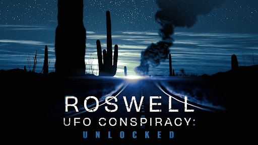 Roswell UFO Conspiracy Unlocked poster